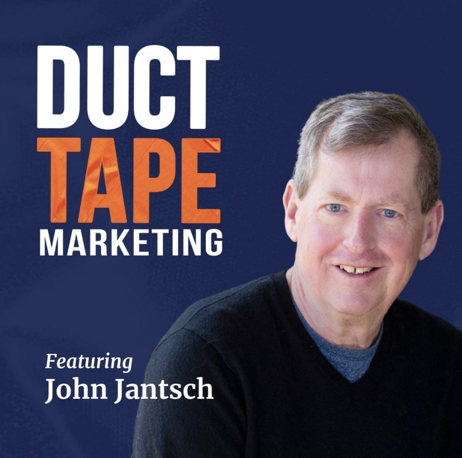 Duct Tape Marketing&nbsp;Featuring John Jantsch