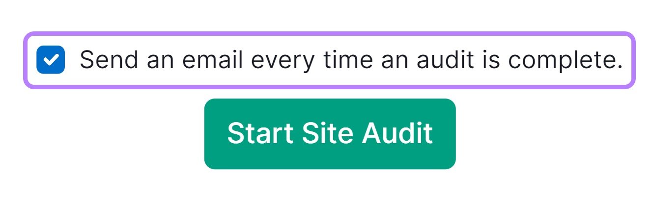 &ldquo;Send an email every time an audit is complete" box checked