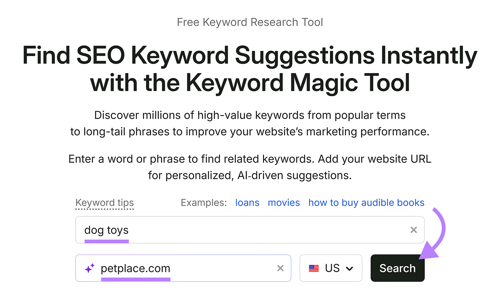 Semrush Keyword Magic Tool with &ldquo;dog toys&rdquo; and petplace.com entered to find personalized keyword suggestions