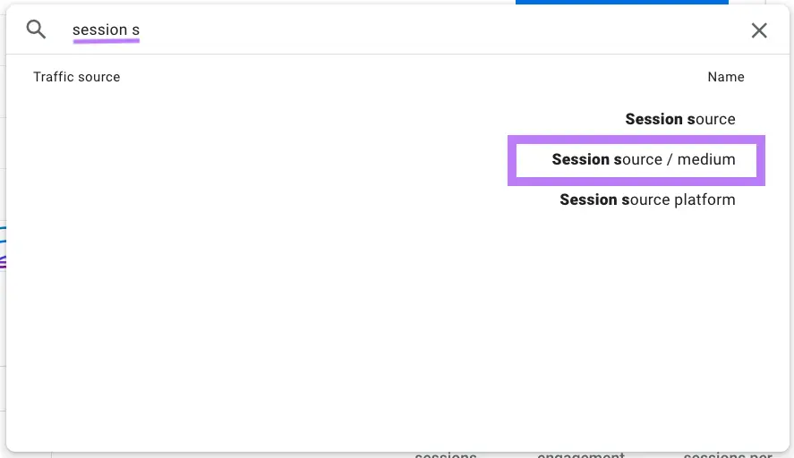 "session s" typed and "Session source / medium&rdquo; selected as the secondary dimension