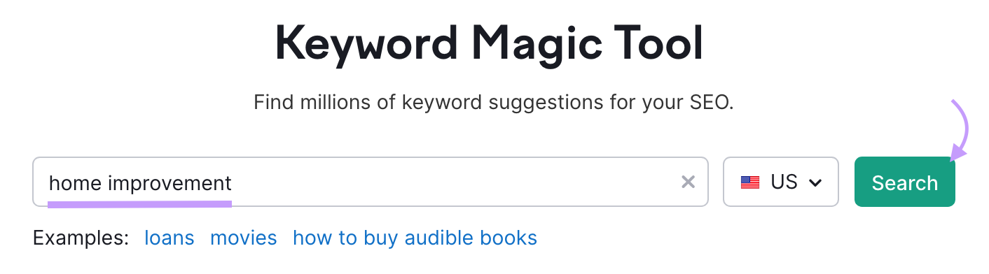 Semrush keyword magic tool start showing the search bar that contains the keyword 'home improvement&rsquo;.