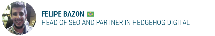 Felipe BazonHead of SEO and&nbsp;partner in Hedgehog Digital