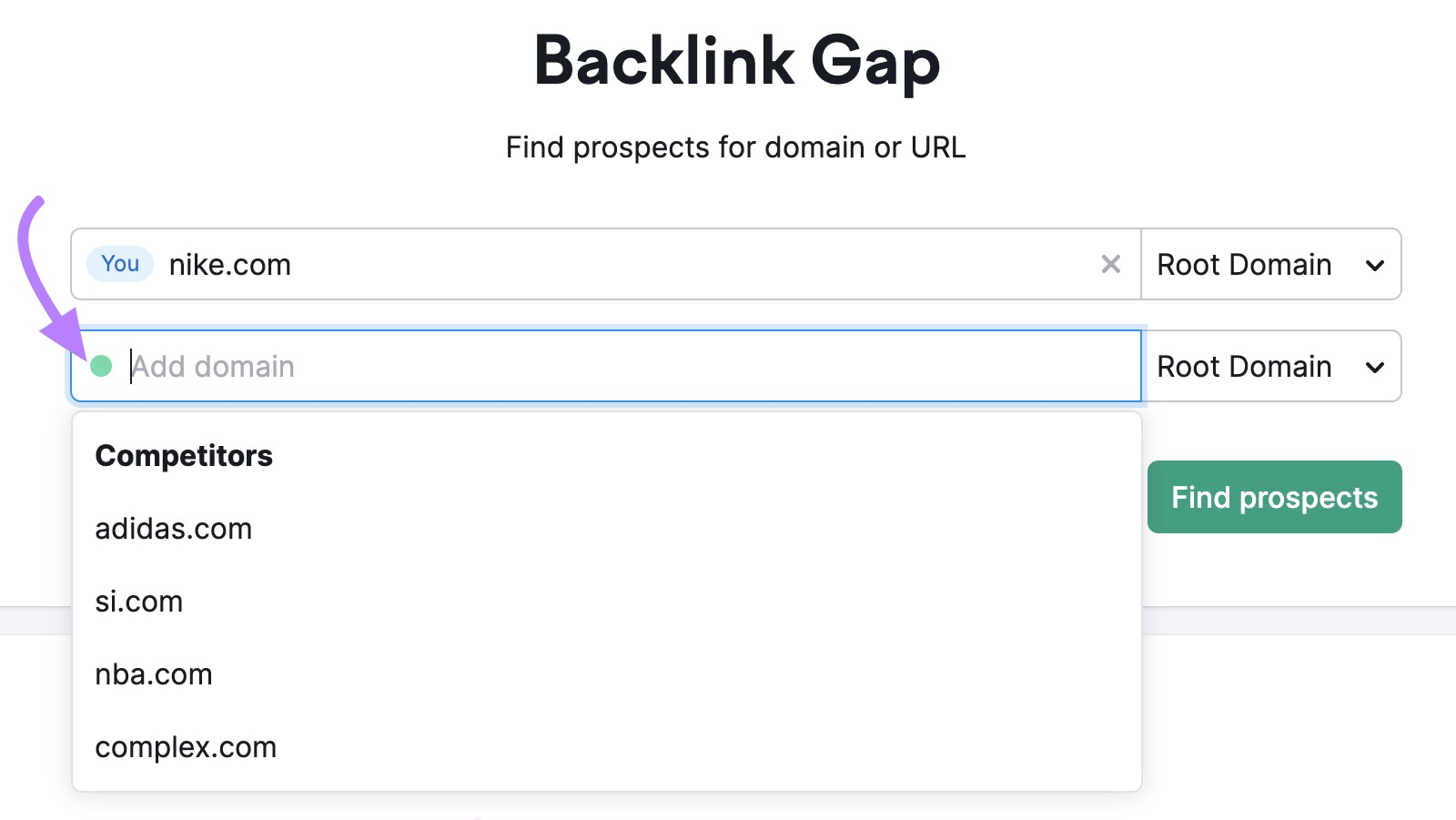 enter your domain in Semrush&rsquo;s Backlink Gap tool