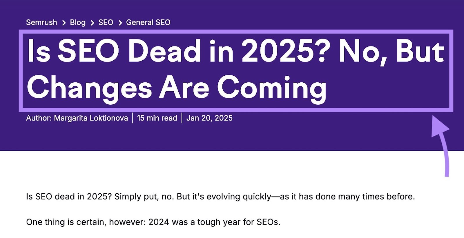 Headline on a blog post by Semrush reading &ldquo;Is SEO Dead in 2025? No, But Changes Are Coming.&rdquo;